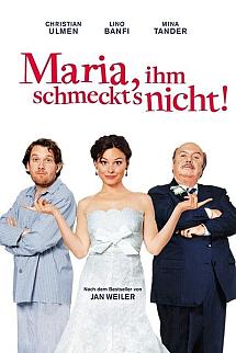 Maria, ihm schmeckt's nicht! poster