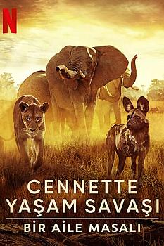 Cennette Yaşam Savaşı: Bir Aile Masalı