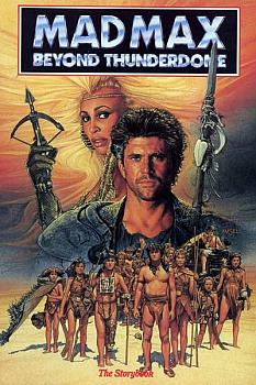 Mad Max 3 - Mad Max Beyond Thunderdome
